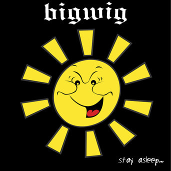 Bigwig "Stay Asleep"