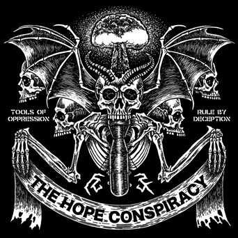 The Hope Conspiracy "Tools Of Oppression/Rule By Deception"
