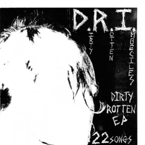 D.R.I. "Dirty Rotten EP"