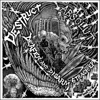Absolut / Destruct "Deafen And Disarm (Split)"