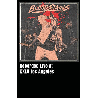 Bloodstains "Recorded Live At KXLU Los Angeles"