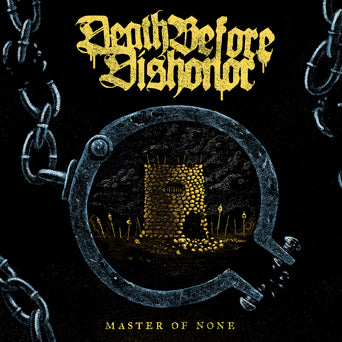 Death Before Dishonor "Master Of None b/w Sonic Reducer"