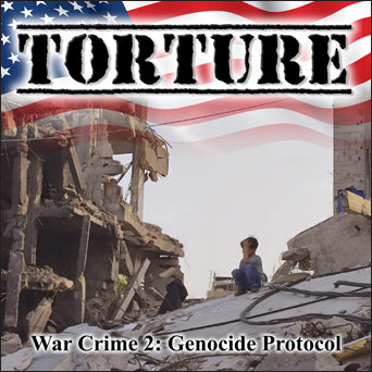 Torture "War Crime 2: Genocide Protocol"