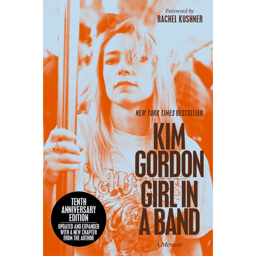 Kim Gordon "Girl In A Band: 10th Anniversary Edition" - Book