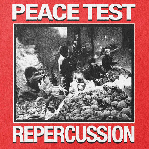 Peace Test "Repercussion"