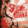 Stick To Your Guns "Comes From The Heart"