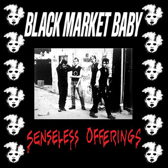 Black Market Baby "Senseless Offerings"