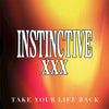 Instinctive "Take Your Life Back"