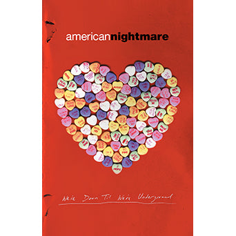 American Nightmare "We're Down Til We're Underground"