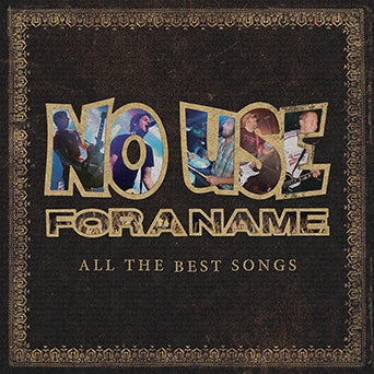 No Use For A Name "All The Best Songs"