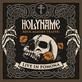 HolyName "Rock Against Traffic: Live In Pomona"