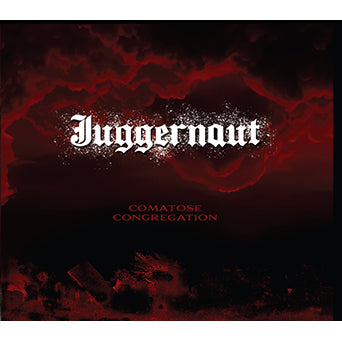 Juggernaut "Comatose Congregation"