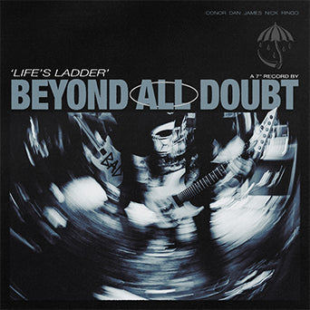 Beyond All Doubt "Life's Ladder"