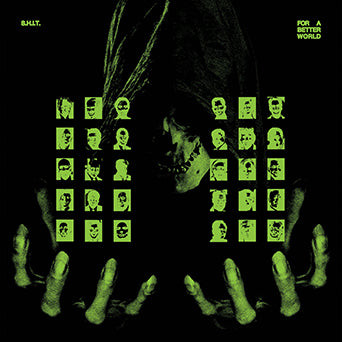 S.H.I.T. "For A Better World"