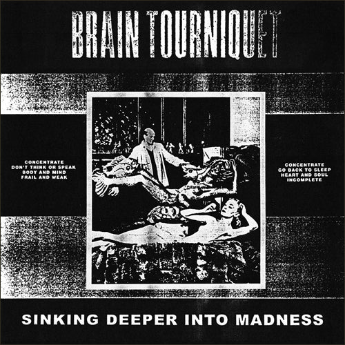 Brain Tourniquet "Sinking Deeper Into Madness"
