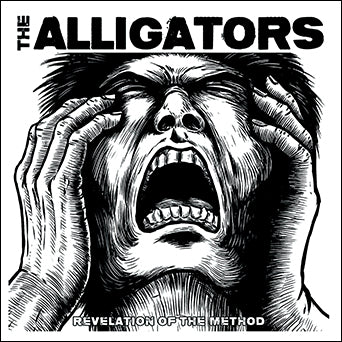 The Alligators "Revelation Of The Method"