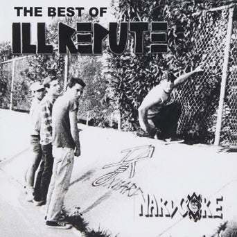 Ill Repute "The Best Of"