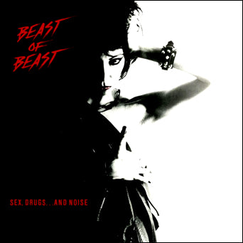 Beast Of Beast "Sex, Drugs...And Noise"