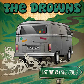 The Drowns "Just The Way She Goes b/w 1979 Trans Am"