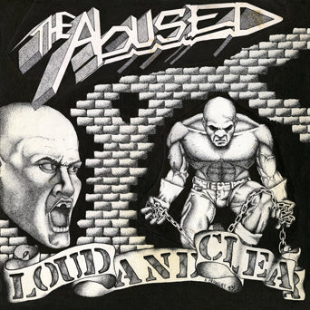 The Abused "Loud And Clear"