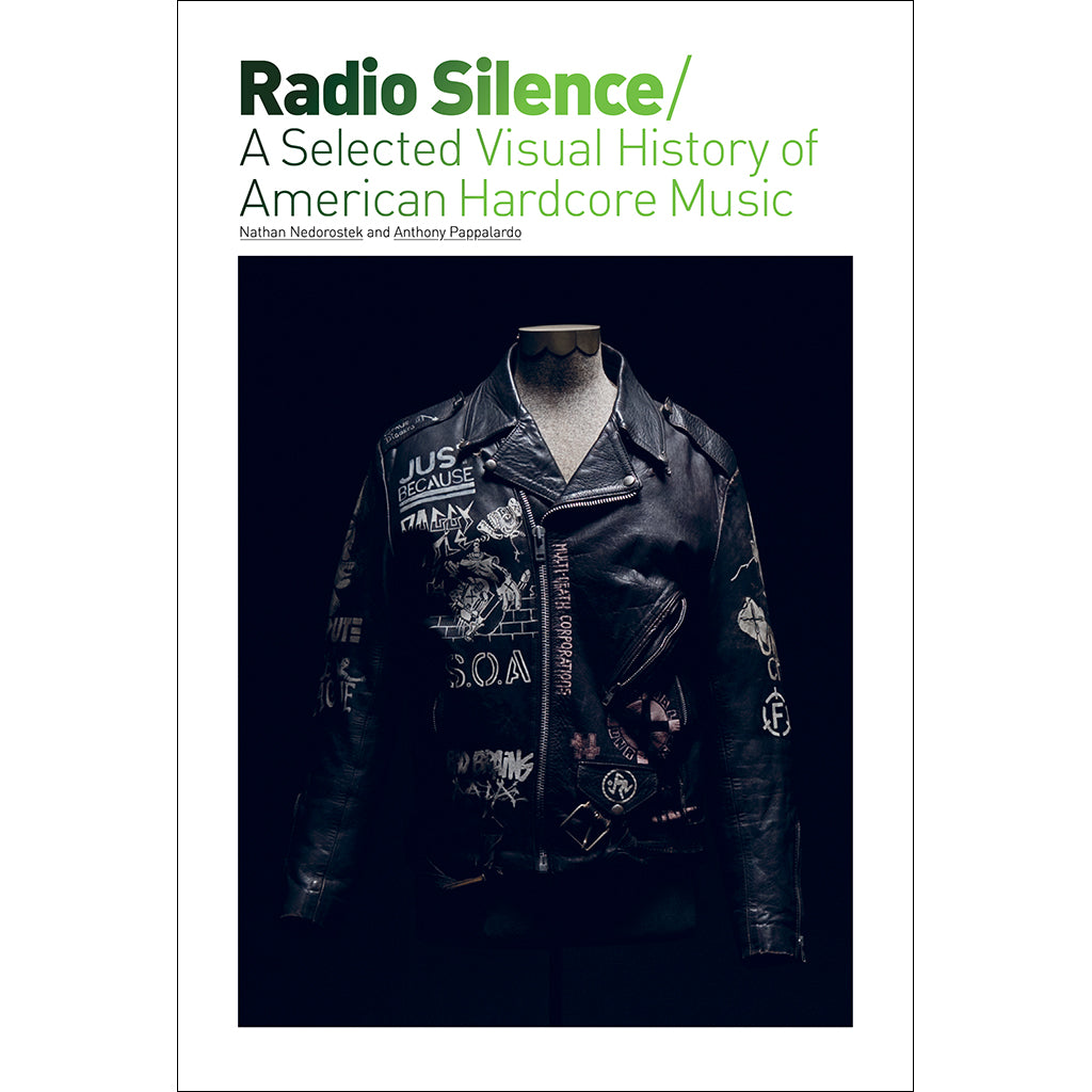 Radio Silence: A Selected Visual History Of American Hardcore Music (Expanded Edition) - Book