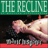 Manic Hispanic "The Recline Of Mexican Civilization"