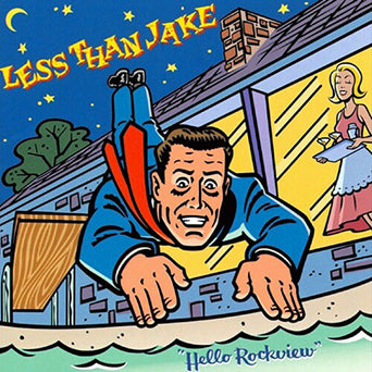 Less Than Jake "Hello Rockview"