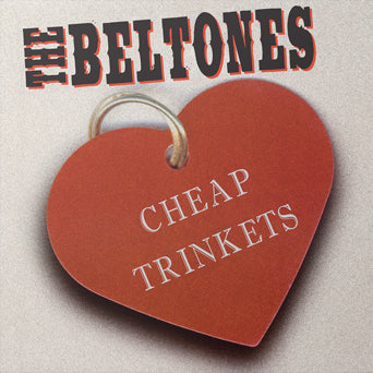 The Beltones "Cheap Trinkets"