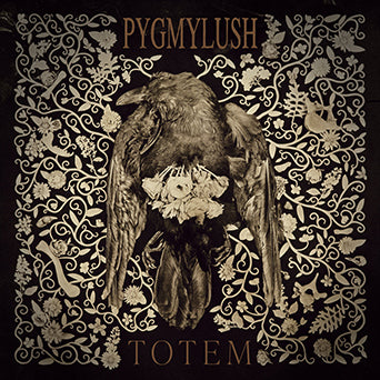 Pygmy Lush "TOTEM"