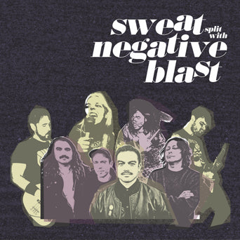 Negative Blast / Sweat "Split"