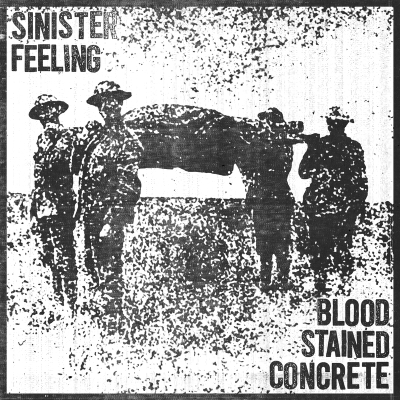 Blood Stained Concrete / Sinister Feeling 7"