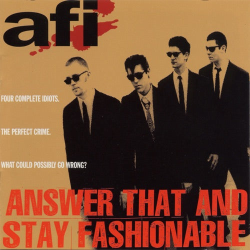 AFI "Answer That And Stay Fashionable"
