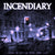 Incendiary "Change The Way You Think About Pain"