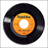 RebUke "45... Not A LP"