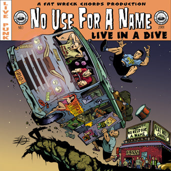 No Use For A Name "Live In A Dive"