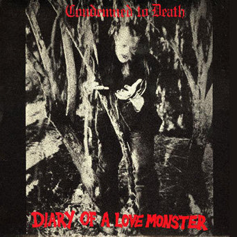 Condemned To Death "Diary Of A Love Monster"