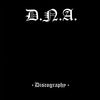 D.N.A. "Discography"
