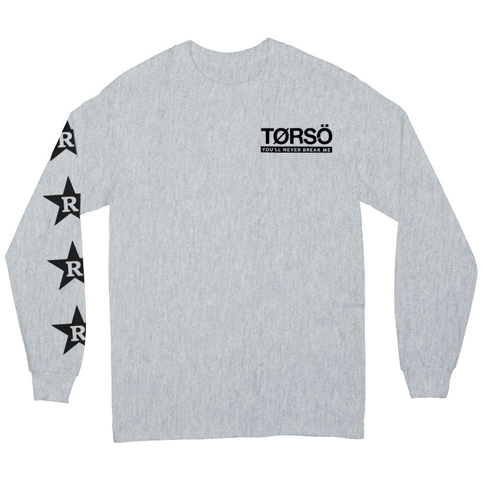 Torso "You'll Never Break Me" - Long Sleeve T-Shirt