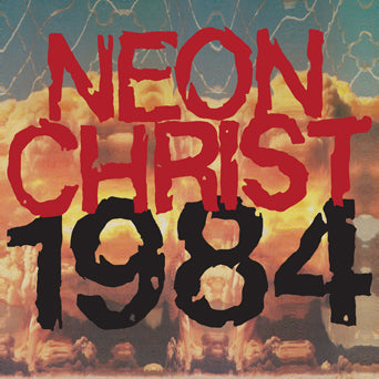 Neon Christ "1984"