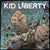 BT002-2 Kid Liberty "Fight With Your Fists" CD Album Artwork