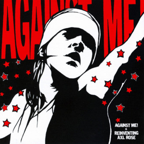 Against Me! "Is Reinventing Axl Rose"