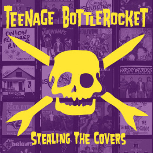 FAT982-1 Teenage Bottlerocket "Stealing The Covers" LP Album Artwork