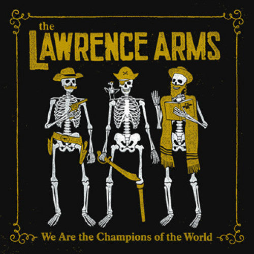 FAT984-1 The Lawrence Arms "We Are The Champions Of The World" 2XLP Album Artwork