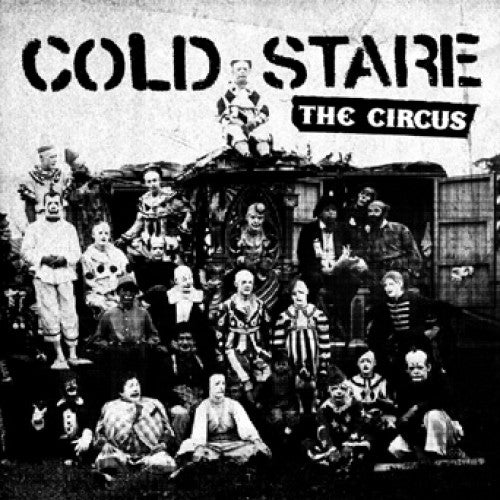 Cold Stare "The Circus"
