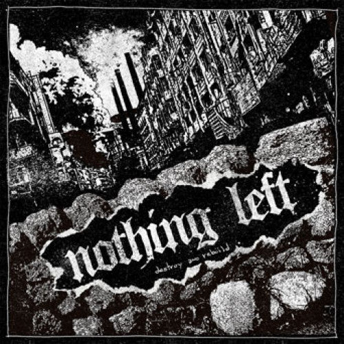 FR159 Nothing Left "Destroy And Rebuild" 12"ep/CD Album Artwork