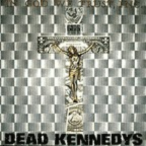 MF906-1 Dead Kennedys "In God We Trust, Inc." LP Album Artwork