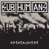 PIR248 Subhumans "Crisis Point" LP/CD Album Artwork