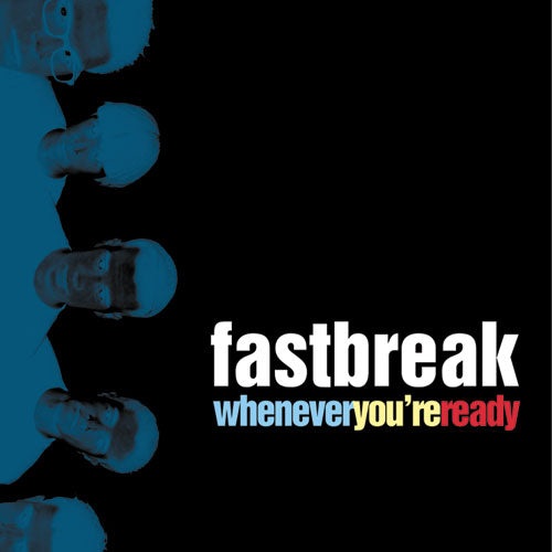 REV085-2 Fastbreak "Whenever You're Ready" CD Album Artwork