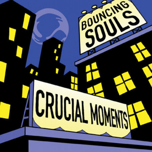 RISE431-1 The Bouncing Souls "Crucial Moments" 12"ep Album Artwork