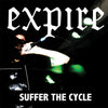 SFU54-1 Expire "Suffer The Cycle" 7" Album Artwork